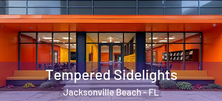  Tempered Sidelights Jacksonville Beach - FL